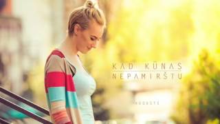 Augustė  Kad kūnas nepamirštų Official Audio [upl. by Labina847]