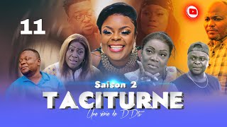 SAISON 2  TACITURNE  Ep 11  Série Congolaise  DDtv  Novembre 2023  Dinana La Douce [upl. by Jamille]