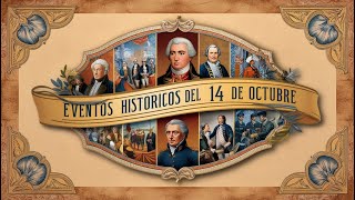 Eventos Históricos del 14 de Octubre [upl. by Lyudmila]