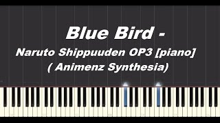 Blue Bird  Naruto Shippuuden OP3 piano Animenz Synthesia [upl. by Abigael]