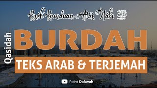 Maulid Burdah Full Teks Arab dan Terjemah Hadroh Sholawat Nabi ﷺ Penenang Hati [upl. by Yesak]