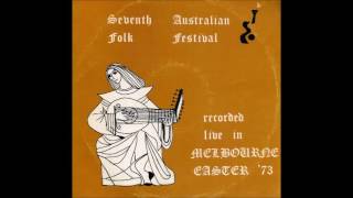 Seventh Australian Folk Festival  1973  Full Album [upl. by Najed97]