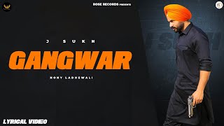 Gangwar  J Sukh  Sulfa  Nony Ladhewali  Rose Records  New Punjabi Song 2021 [upl. by Okiam195]