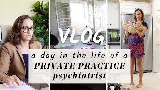 Day in the life of a Psychiatrist Private Practice Edition [upl. by Nehcterg459]