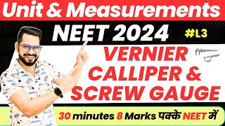 NEET 2024 Physics  Unit amp Measurement Class 11 Physics  Vernier Caliper amp Screw gauge  SSP Sir [upl. by Ainessej]