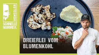 Schnelles Dreierlei vom Blumenkohl à la quotGrill den Hensslerquot Rezept von Steffen Henssler [upl. by Furgeson]