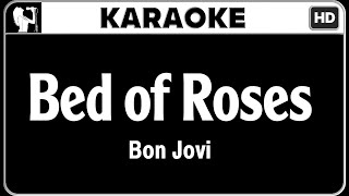 Bon Jovi  Bed of Roses Karaoke Version  HQ Audio [upl. by Feldt207]