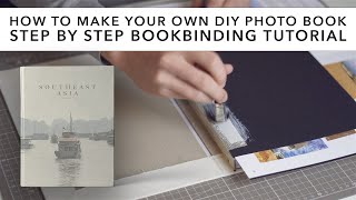 How to make your own DIY photo book  Step by Step Bookbinding Tutorial [upl. by Resa946]