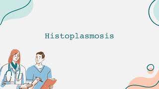 Histoplasmosis [upl. by Florance]