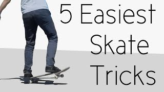 5 Easiest Skate Tricks In The Whole Entire Universe [upl. by Nemsaj]