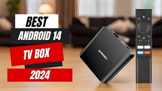 Best Android 14 TV Box  Top 5 Picks You Should Consider [upl. by Derag]