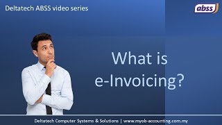 What is eInvoicing [upl. by Enirhtac648]