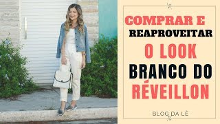 Dicas de Moda Reutilizar ROUPA BRANCA APÓS O RÉVEILLON Compre peças CORINGASBlog da Lê [upl. by Aihsekan84]