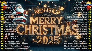 Best Tagalog Christmas Songs Medley 2025 🌟Paskong Pinoy 2025 Medley with Lyrics 🎄 [upl. by Storm]