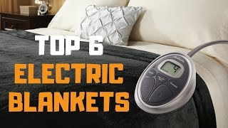 Best Electric Blanket in 2019  Top 6 Electric Blankets Review [upl. by Elleinnod]