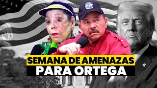 🚨🔴 Semana llena de amenazas para Daniel Ortega [upl. by Sigvard]