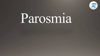 How to pronounce Parosmia [upl. by Nnayt]