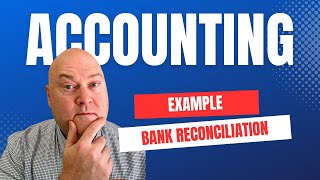 Bank Reconciliation Example Easy Method [upl. by Faydra]