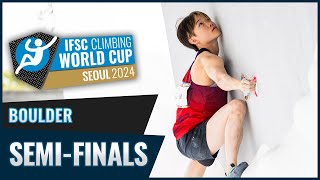 Boulder semifinals  Seoul 2024 [upl. by Mcnally200]