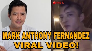 MARK ANTHONY FERNANDEZ VIRAL VIDEO [upl. by Iznekcam277]