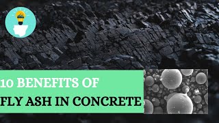 10 Benefits of Fly Ash in Concrete  Pozzolans in Concrete Construction [upl. by Yerffeg]