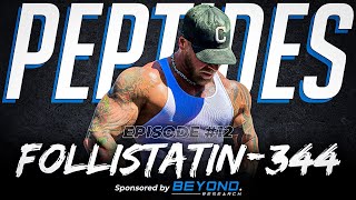 Follistatin344  Peptides Episode 12  The Key To Maximizing Lean Muscle [upl. by Eppes157]