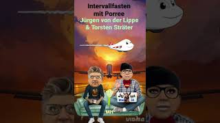 Intervallfasten mit Porree Jürgen von der Lippe und Torsten Sträter [upl. by Mosenthal]