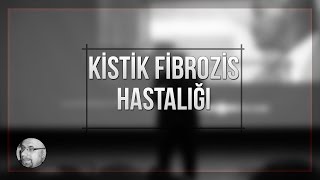 Kistik Fibrozis Hastalığı [upl. by Zenia]