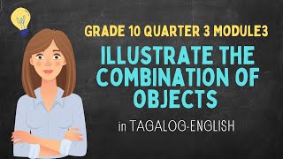 Grade 10 Math  ILLUSTRATE COMBINATION OF OBJECTS in Tagalog  Quarter 3 Module 2 [upl. by Hermina]