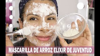 MASCARILLA DE ARROZ ACLARA REJUVENECE MI SECRETO DE BELLEZA [upl. by Gersham]