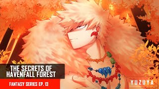 The Secrets Of Havenfall Forest  Kirishima amp Bakugou x Listener  Fantasy Series EP 13 [upl. by Kellsie488]