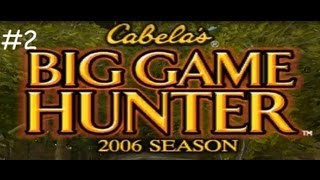 Cabelas Big Game Hunter 2006 Season 2 [upl. by Nnalorac]