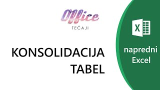 Excel za napredne 20  Konsolidacija tabel [upl. by Zolner]