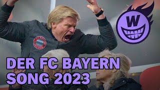 Der FC Bayern Song 2023 [upl. by Mauer]