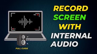 How To Record Screen With Internal Audio In Windows Pc  Full Guide [upl. by Esma]