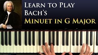 Learn to Play Bachs Minuet in G Major Beginner Piano Lesson [upl. by Bbor309]