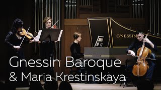 Gnessin Baroque amp Maria Krestinskaya highlights [upl. by Nnaylime]