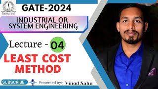 Lec04 Least Cost MethodIndustrial EnggCommon to All Branches Hindi gate2024 gate vinodsahu [upl. by Licec453]