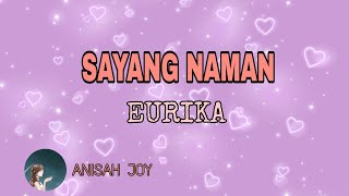 SAYANG NAMAN  SONG BY EURIKA ANISAH JOY MUSIC LYRICS [upl. by Gelman]