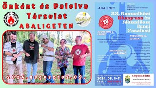 Önként és Dalolva Társulat Abaligeten 20240809 [upl. by Notsgnal]