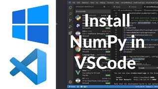 How To Install NumPy in Visual Studio Code on Windows 11  Setup NumPy Project in VSCode [upl. by Eliathas379]