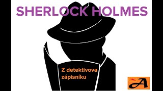 SHERLOCK HOLMES Z detektivova zápisníku  AUDIOKNIHA  detektivka [upl. by Gnik]