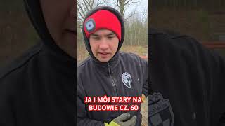 JA I MÓJ STARY NA BUDOWIE CZ 60 bricklayer śmieszne praca humor funny funnyvideo comedy [upl. by Aerdnua]