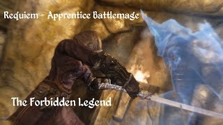 Skyrim Requiem  Apprentice Battlemage and the Forbidden Legend [upl. by Ennayd]