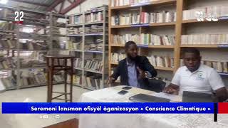 Seremoni lansman ofisyèl òganizasyon « Conscience Climatique » [upl. by Wright423]