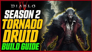 NEW BEST TORNADO DRUID BUILD  Diablo 4 Season 2 Vampnado 20 Druid Guide [upl. by Malkin]