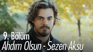 Ahdım Olsun  Sezen Aksu  Cennetin Gözyaşları 9 Bölüm [upl. by Colson]