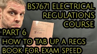 BS7671 THE COURSE6 how to tab up a regs book for exam speed [upl. by Frangos669]