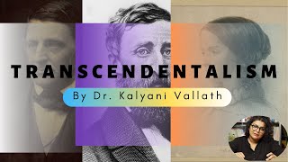 Transcendentalism explained by Kalyani Vallath [upl. by Nileuqay]