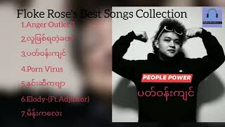 Floke Rose Best Songs Collection မြင့်စိန် [upl. by Aehs]